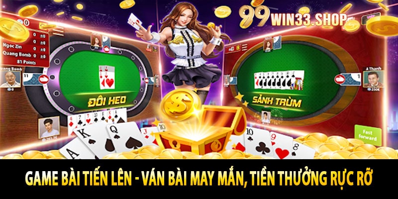 Game Bài Tiến Lên - Ván Bài May Mắn, Tiền Thưởng Rực Rỡ